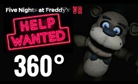 [360 video] Horror Five Nights at Freddy's VR Help Wanted 360° Immersive Virtual Reality Experience