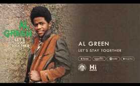 Al Green - Let's Stay Together (Official Audio)