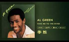 Al Green - Take Me To The River (Official Audio)