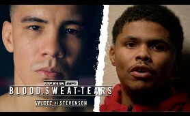 Blood, Sweat and Tears: Valdez vs Stevenson Part 2 | FULL EPISODE