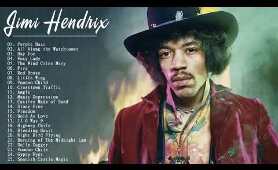 Jimi Hendrix Greatest Hits - Best of Jimi Hendrix - Jimi Hendrix Best Songs