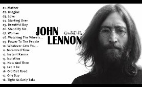 [HQ] John Lennon Greatest Hits Full Album || Best Songs Of John Lennon