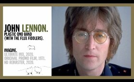 IMAGINE. (Ultimate Mix, 2020) - John Lennon & The Plastic Ono Band (with the Flux Fiddlers) HD