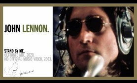 STAND BY ME. (Ultimate Mix, 2020) - John Lennon (official music video HD)