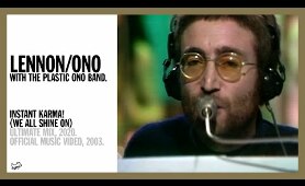 INSTANT KARMA! (WE ALL SHINE ON). (Ultimate Mix, 2020) - Lennon/Ono with The Plastic Ono Band