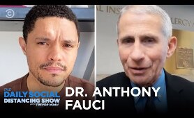 Dr. Fauci Answers Trevor’s Questions About Coronavirus | The Daily Social Distancing Show